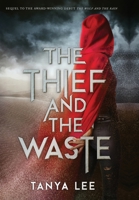 The Thief and the Waste 1775392953 Book Cover