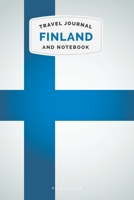 Finland Travel Journal and Notebook: For Cultural experiences and Language Learning 1708515453 Book Cover