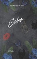 Echo: Workplace Dark Romance (Sentinels of Sin) B0G8ZQHH52 Book Cover