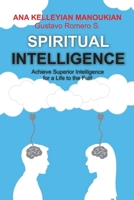 Spiritual Intelligence: Achieve Superior Intelligence for a Life to the Full B0BV49MHKQ Book Cover