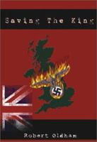 Saving the King 0968938256 Book Cover