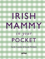 Irish Mammy in Your Pocket 1788493931 Book Cover