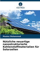Nützliche neuartige nanostrukturierte Kohlenstoffmaterialien für Solarzellen 6206894614 Book Cover