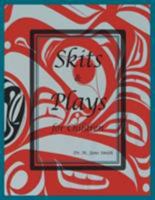 Skits and Plays For Children: An anecdotal look at Wiigyat's character 1460207300 Book Cover