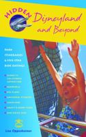 Hidden Disneyland and Beyond: Park Itineraries and Five-Star Ride Ratings (Hidden Travel) 1569753067 Book Cover