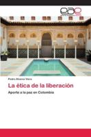 La ética de la liberación 6202131306 Book Cover