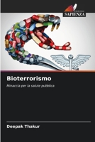Bioterrorismo: Minaccia per la salute pubblica 6206019543 Book Cover