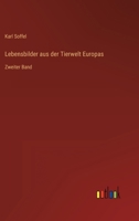 Lebensbilder aus der Tierwelt Europas: Zweiter Band 3368234110 Book Cover