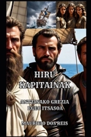 HIRU KAPITAINAK: ANTZINAKO GREZIA - EGEO ITSASOA (Basque Edition) B0GGHHVKF4 Book Cover
