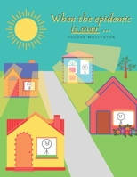 When the epidemic is over...: Watch Future Diary B087HJT9MH Book Cover