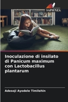 Inoculazione di insilato di Panicum maximum con Lactobacillus plantarum 620954469X Book Cover