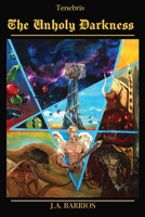 Tenebris: The Unholy Darkness B0BJTRZH4Z Book Cover
