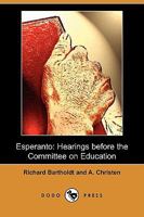 Esperanto: Hearings before the Committee on Education 935494213X Book Cover