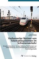 Verbesserter Nutzen von Telematiksystemen im Schienenverkehr 3639723503 Book Cover