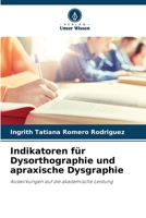 Indikatoren für Dysorthographie und apraxische Dysgraphie 6206397548 Book Cover