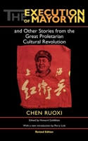 The Execution of Mayor Yin, and Other Stories from the Great Proletarian Cultural Revolution (Chinese Literature in Translation) 0253124751 Book Cover