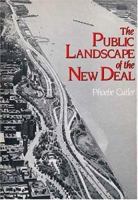 The Public Landscape of the New Deal 0300032560 Book Cover