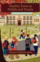 Muslim Teens in Pitfalls and Pranks 097935773X Book Cover