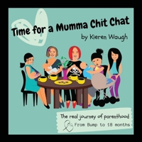 Time for a Mumma Chit Chat 0646881515 Book Cover