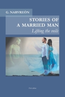 Stories of a married man: Lifting the vails B0972B3JY2 Book Cover