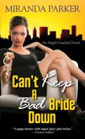 Can't Keep a Bad Bride Down 0758259549 Book Cover