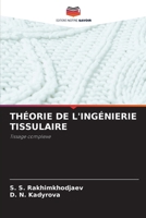 Théorie de l'Ingénierie Tissulaire (French Edition) 6208531292 Book Cover