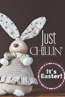 Just Chillin': It's Easter! 1799114899 Book Cover