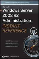 Microsoft Windows Server 2008 R2 Administration Instant Reference 0470525398 Book Cover