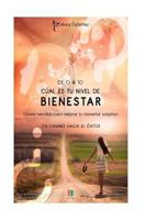 De 0 a 10, ¿cual es tu nivel de bienestar?: Claves sencillas para mejorar tu bienestar subjetivo (Tu Camino Hacia el Exito) 154472487X Book Cover
