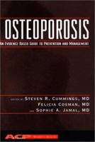 Osteoporosis: An Evidence-Based Guide to Prevention and Management 0943126959 Book Cover