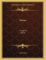 Morna: A Legend 1164822756 Book Cover