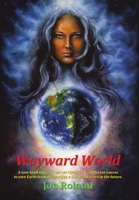 Wayward World 1483471799 Book Cover
