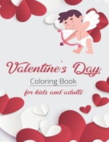 Valentine's Day Coloring Book for Kids and adult: 60 Cute Love Day Images to Color for  Girls and Boys with Valentine Day Animal Theme Such as Lovely Bear, Rabbit , Penguin, Dog, Cat, and More! B083XW652D Book Cover
