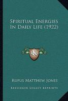 Spiritual Energies in Daily Life 1805474987 Book Cover