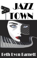 Jazz Town 1477645853 Book Cover