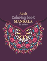 Adult Coloring book mandala to color: 100 Different Easy Unique High Quality mandalas Activity Coloring book for stress relief and relaxation B0917BYBDP Book Cover