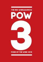 The Red Wheelbarrow POW 3 Poem of the Week 2018 0359246591 Book Cover