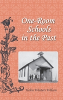 One-Room Schools in the Past 1608806529 Book Cover