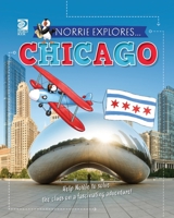 Norrie Explores... Chicago 0716653273 Book Cover