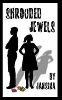 Shrouded Jewels (Volume 1) 1478164638 Book Cover