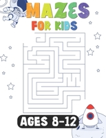 Mazes For Kids Ages 8-12: Challenging Mazes For Kids With Animal Coloring Pages | Mazes With Coloring Pages For Kids Ages 8-12 | B09BLRV2S5 Book Cover