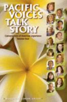 Pacific Voices Talk Story (Conversations of American Experience) Volume 4 0972619127 Book Cover
