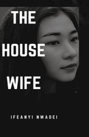 The House Wife B08PJM9NKC Book Cover