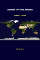 Russian Defense Reform: Current Trends 1288247397 Book Cover