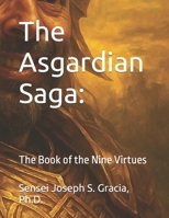 The Asgardian Saga:: The Book of the Nine Virtues B0FWJP78ZR Book Cover