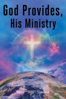 God Provides, His Ministry B0C7FJCMSN Book Cover