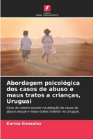 Abordagem psicológica dos casos de abuso e maus tratos a crianças, Uruguai 6206876284 Book Cover