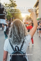 Social Work Issues: Stress, The Tea Party, Roe Versus Wade and Empowerment B0CH2LDKNH Book Cover