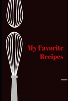My Favorite Recipes: : Blank recipe book that you can easily write your collections of recipes be it family recipes, personal favorite, recipe for homemade food and drinks in your personal cookbook th 1677022892 Book Cover