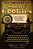 All Smart Cookies Can Self Publish 2011 1469968959 Book Cover